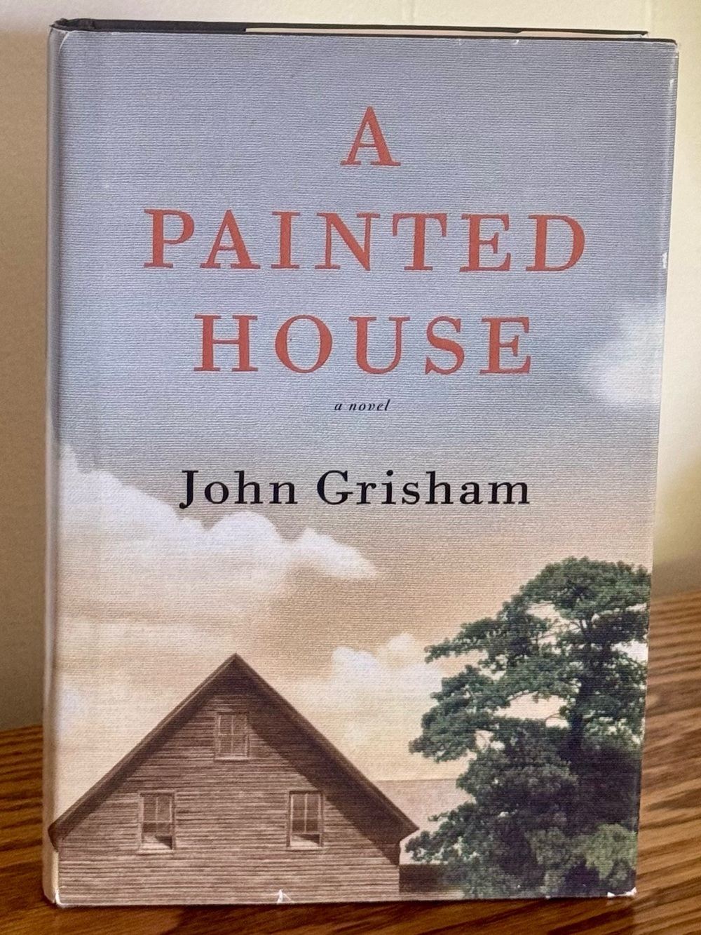 John Grisham A Painted House Hardcover Book 2001 First Edition Novel Fiction
